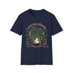 "I Wet My Plants and They Still Died" T‑Shirt