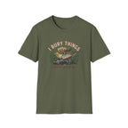 "I Bury Things (Maybe Plants)" T-Shirt
