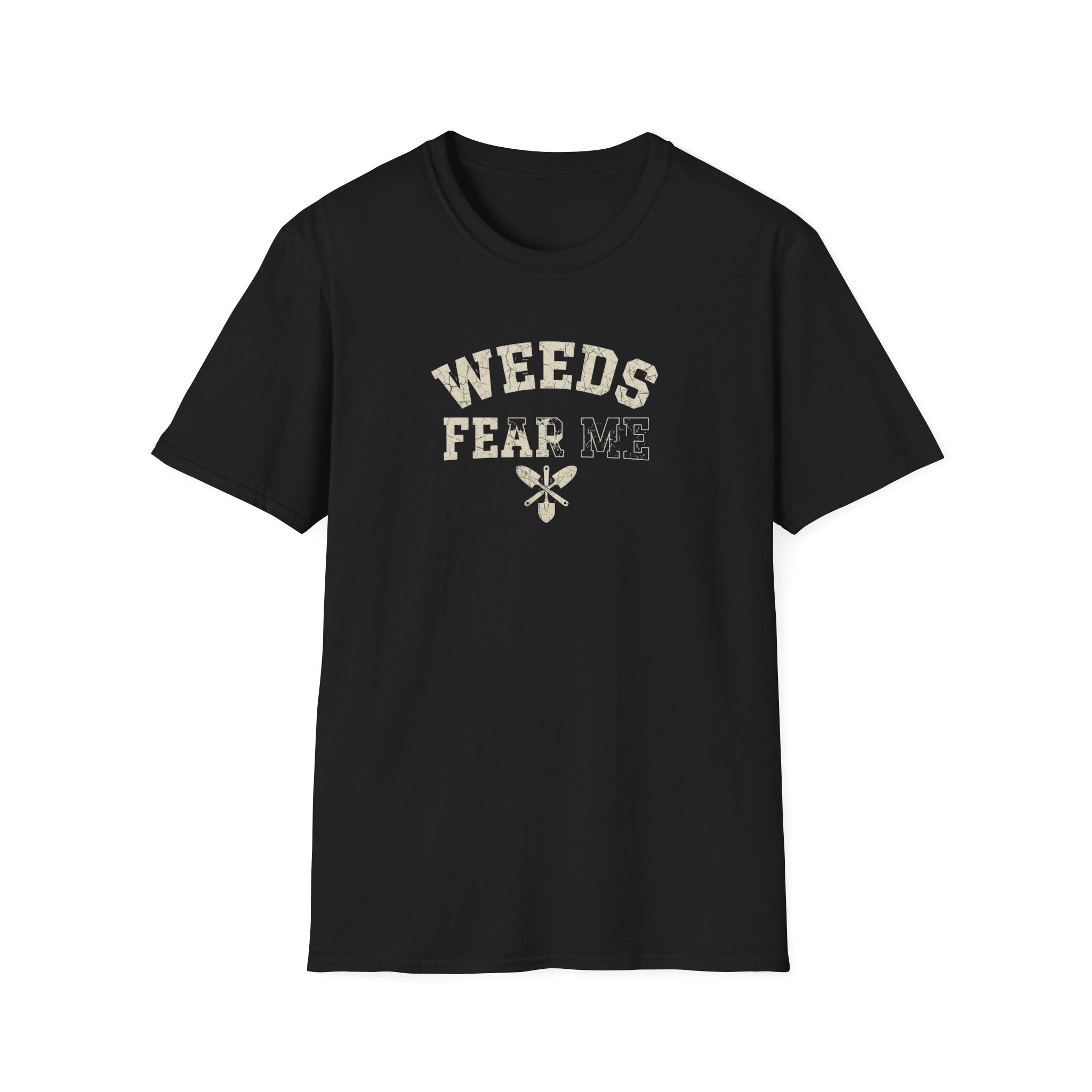 Weeds Fear Me T-Shirt