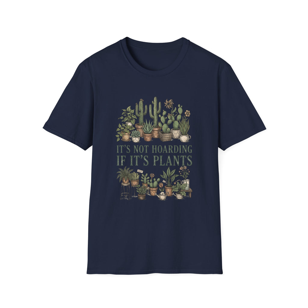 "It's Not Hoarding If It's Plants" T-Shirt