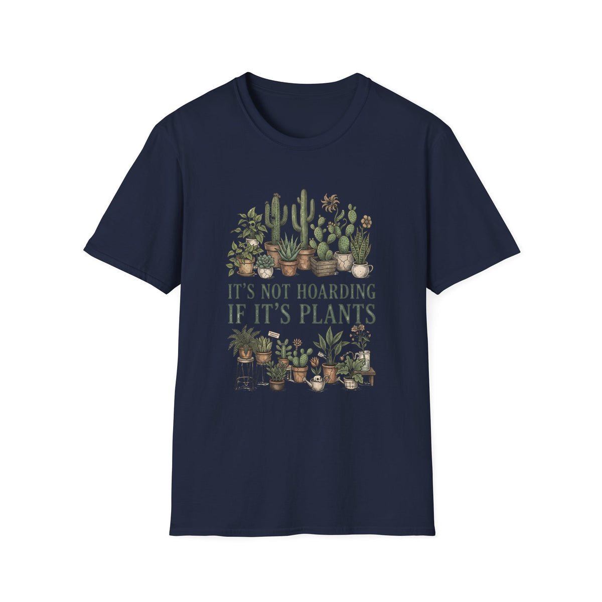 "It's Not Hoarding If It's Plants" T-Shirt