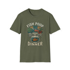 Fish Poop Grows My Dinner T-Shirt