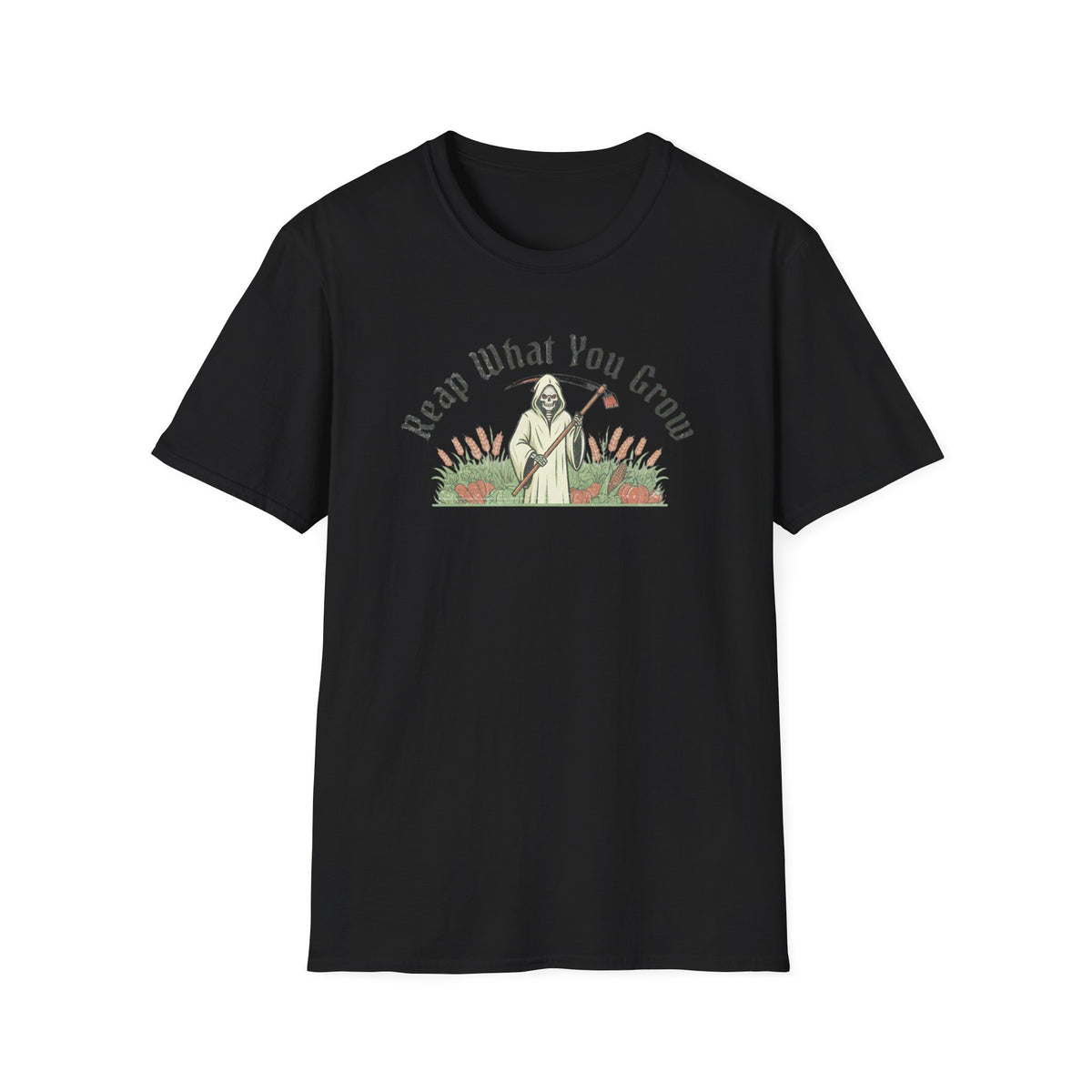 Reap What You Grow T-Shirt
