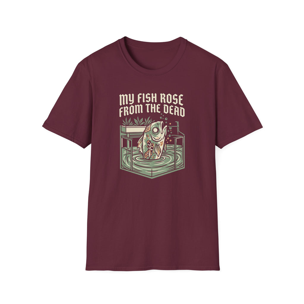 My Fish Rose From The Dead T-Shirt