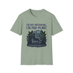 I'm Not Antisocial, I'm Pro-Plant Tee