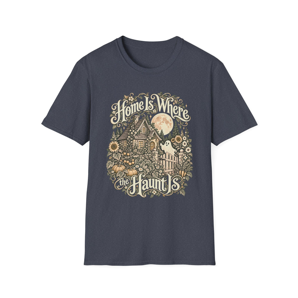 Home Is Where the Haunt Is Tee