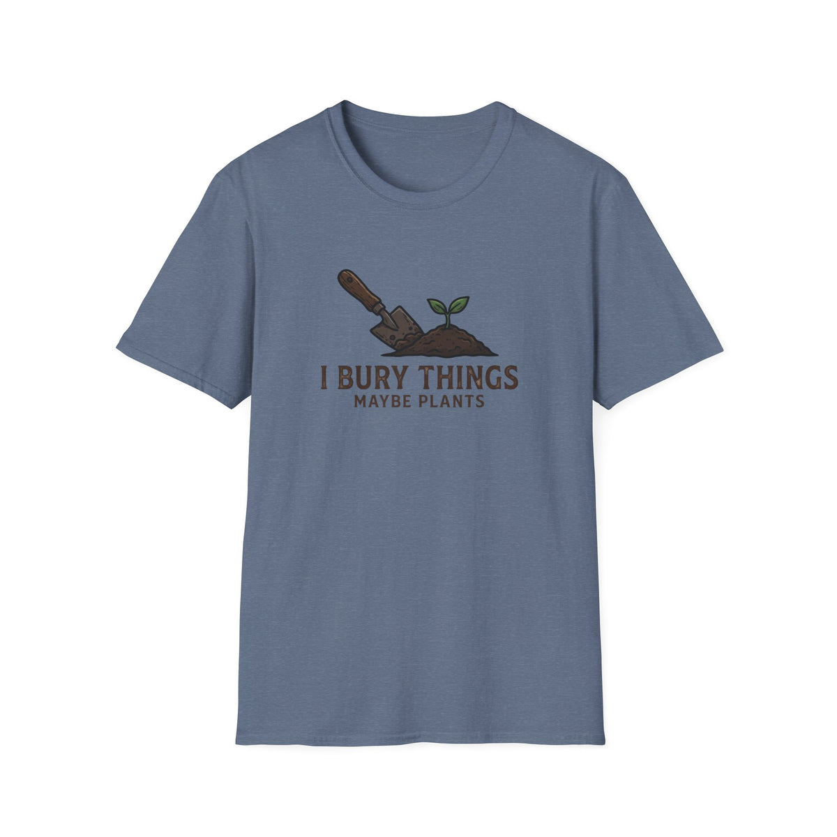 I Bury Things, Maybe Plants T-Shirt