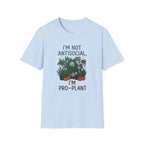 "I'm Not Antisocial, I'm Pro‑Plant" T-Shirt