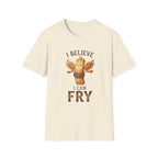 "I Believe I Can Fry" Funny Fried Potato T-Shirt