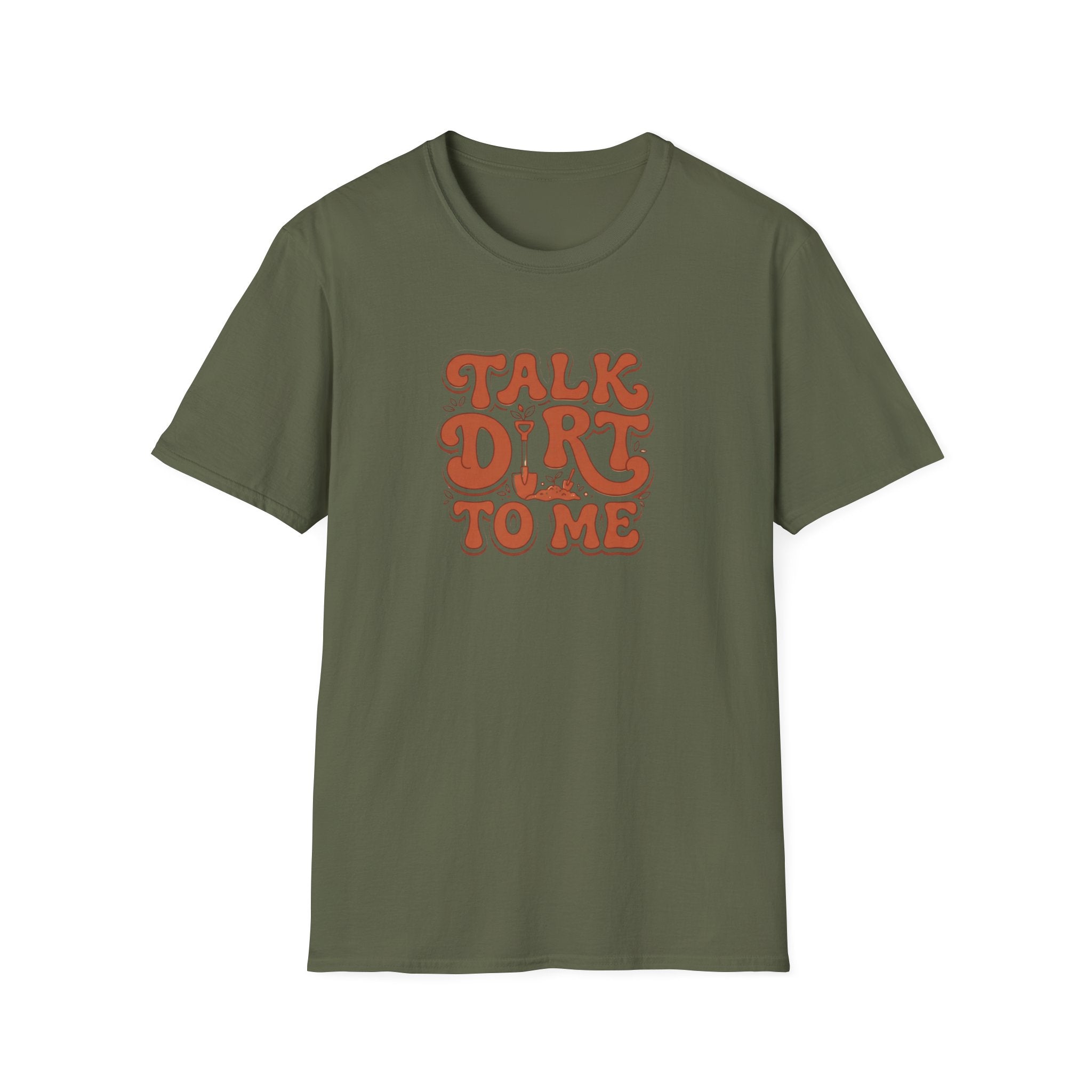 Talk Dirt To Me T‑Shirt