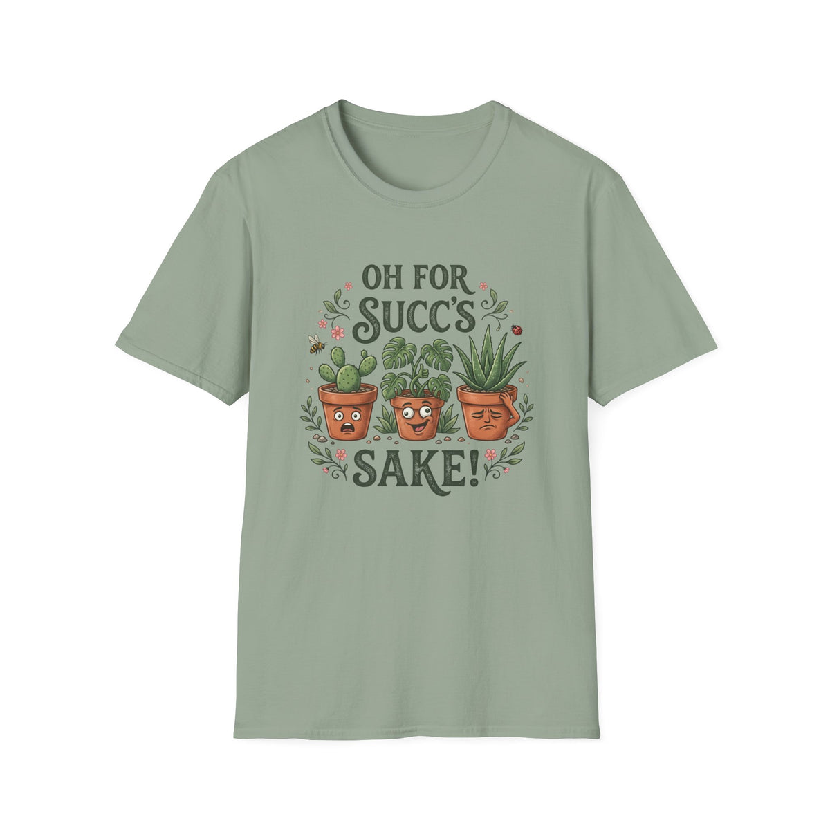 Oh For Succ's Sake Plant T-Shirt