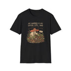 "My Garden Is My Social Life" T-Shirt