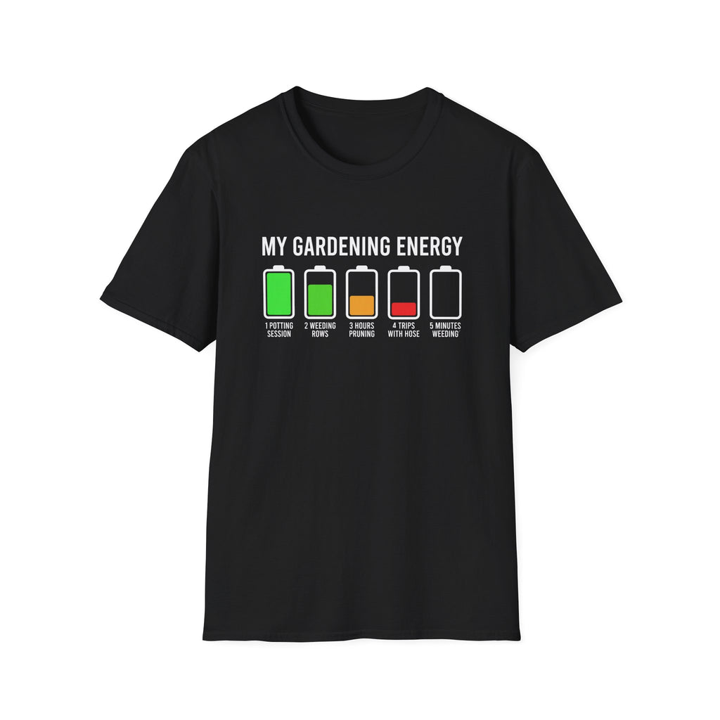 My Gardening Energy T-Shirt
