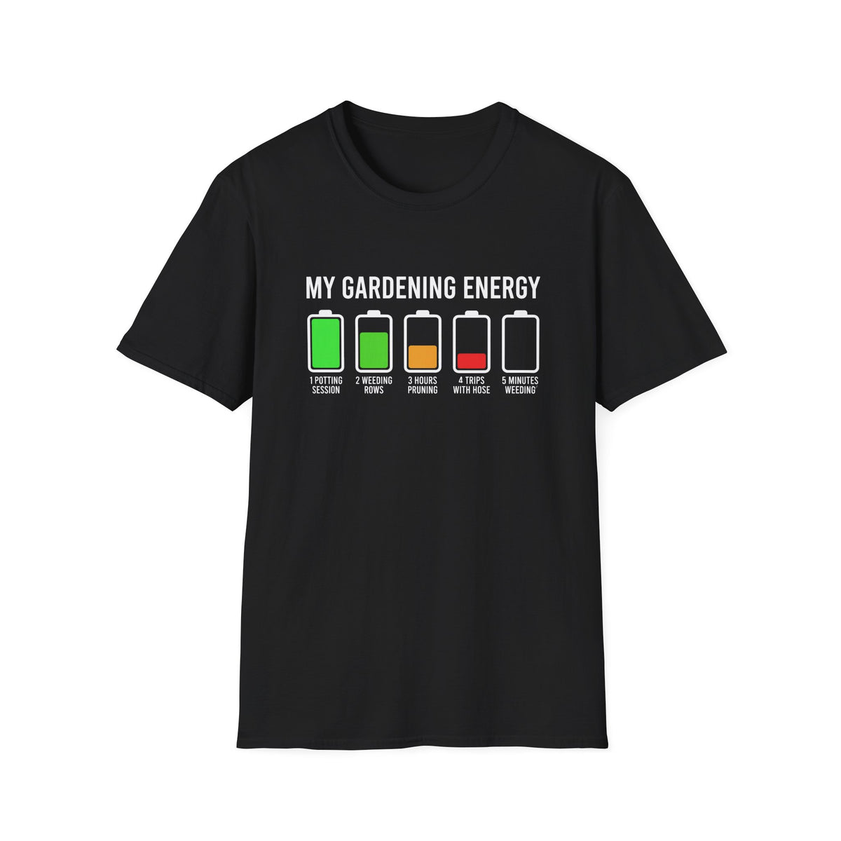 My Gardening Energy T-Shirt