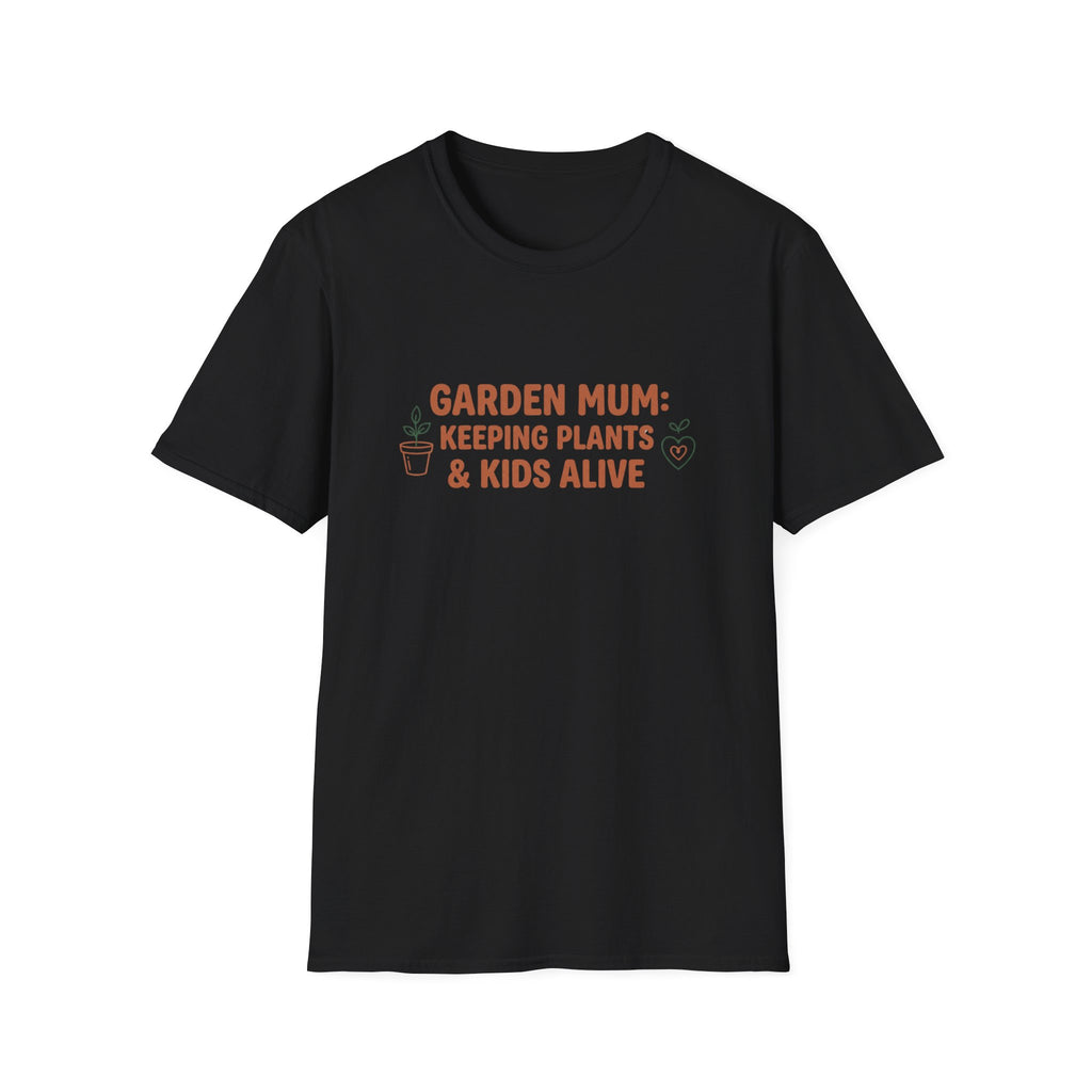 "Garden Mum: Keeping Plants & Kids Alive" T-Shirt
