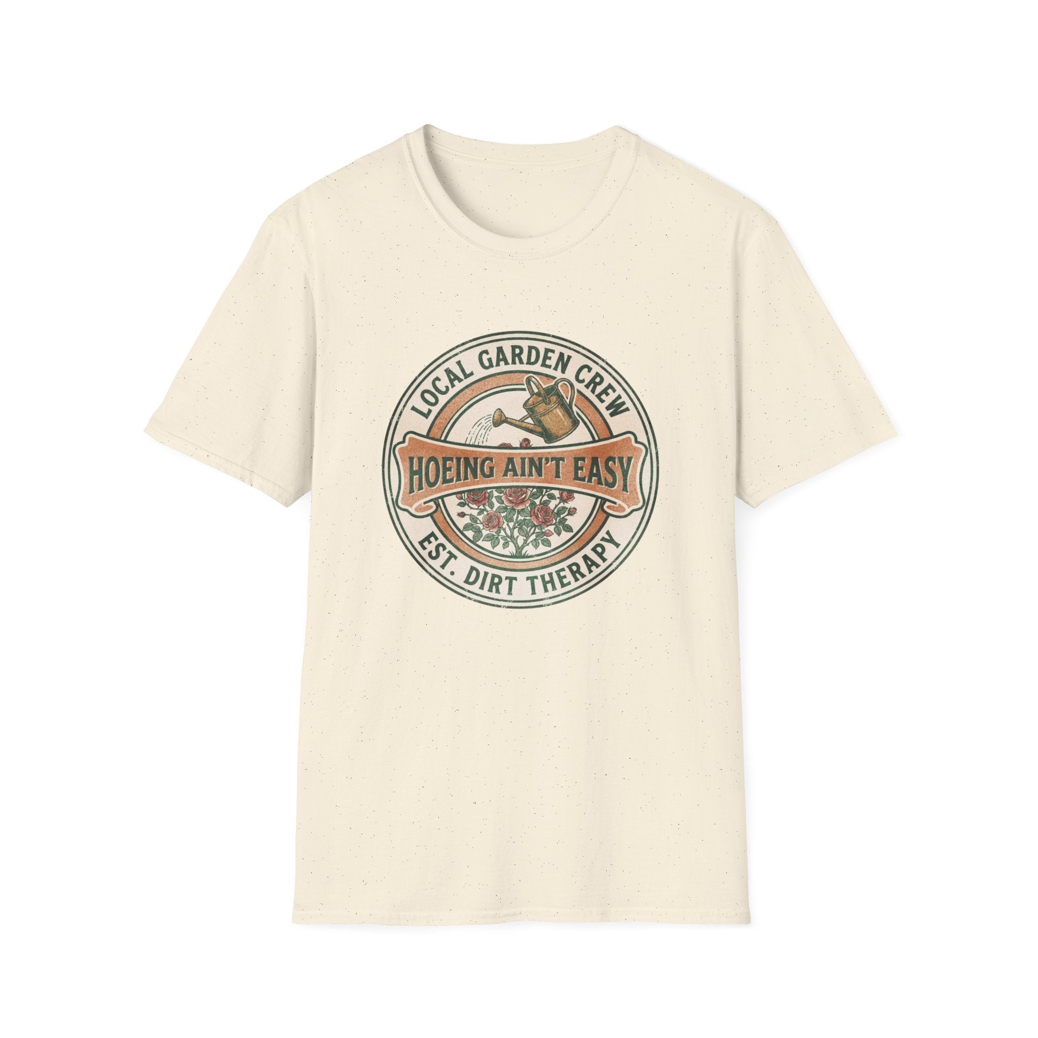 "Hoeing Ain't Easy" Garden T-Shirt
