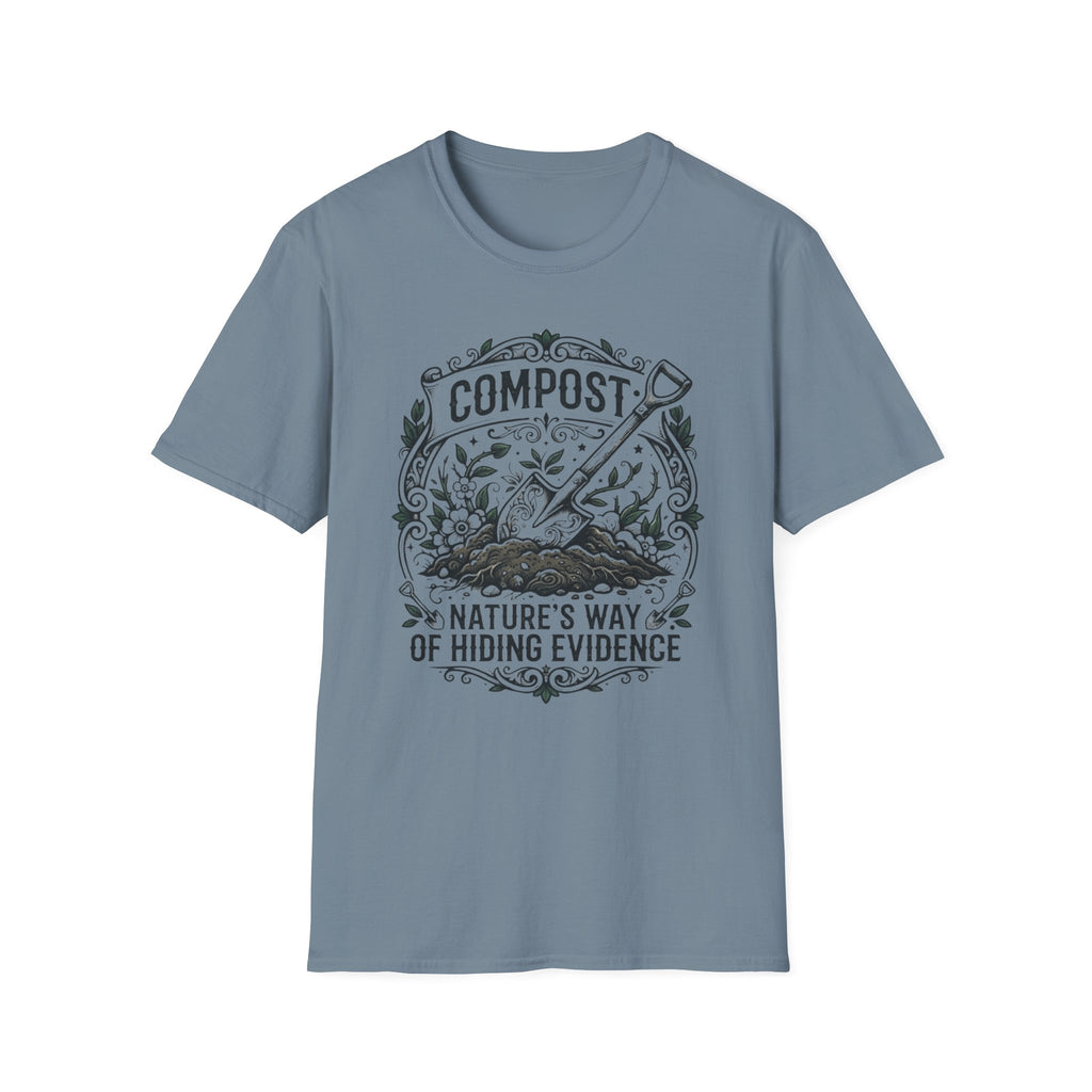Nature's Way of Hiding Evidence T-Shirt