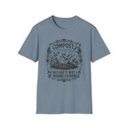Nature's Way of Hiding Evidence T-Shirt