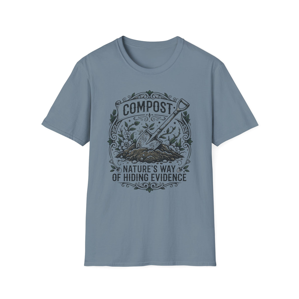 Nature's Way of Hiding Evidence T-Shirt
