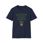 Introverted Plants T-Shirt