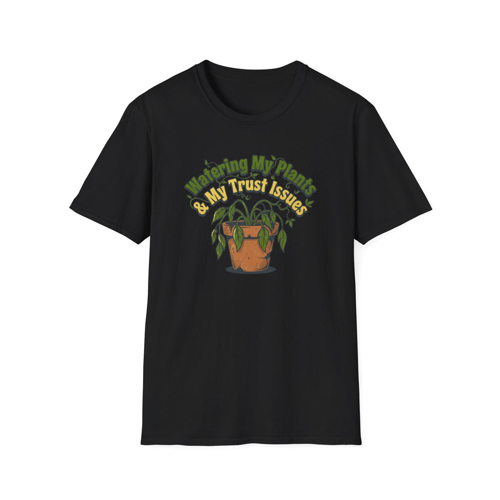 Plant & Trust Issues T-Shirt