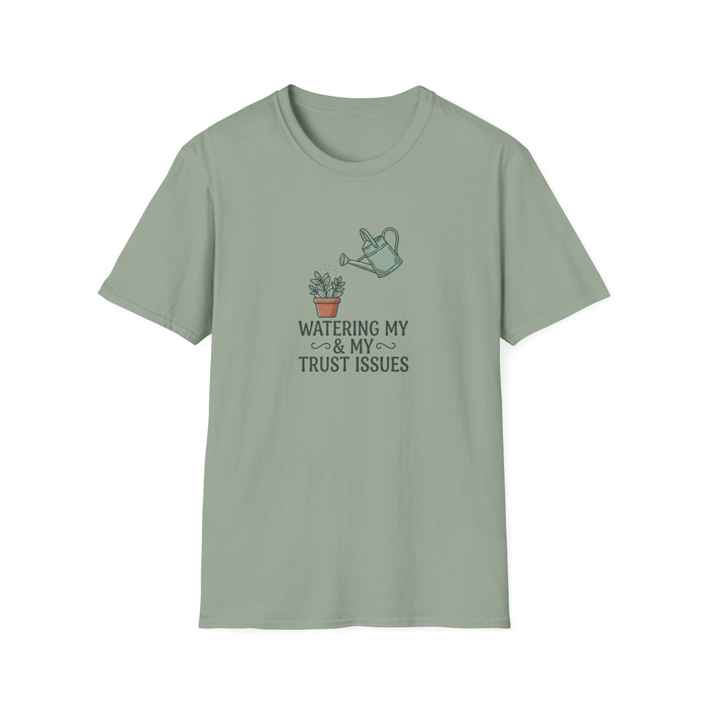 'Watering My Trust Issues' T-Shirt