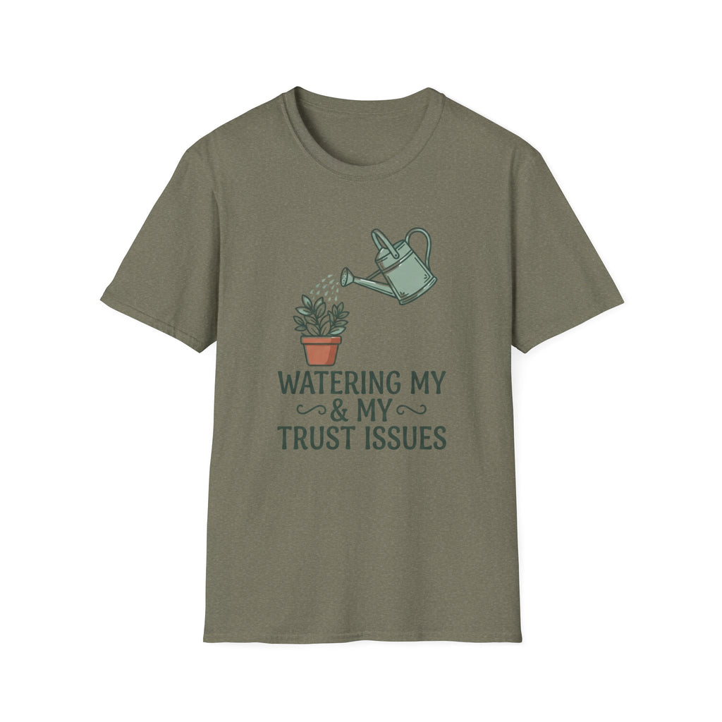 Watering My Trust Issues Tee