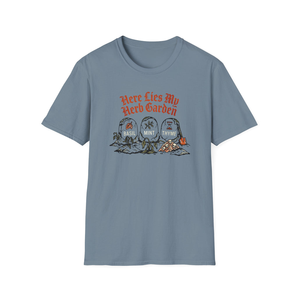 Here Lies My Herb Garden T-Shirt