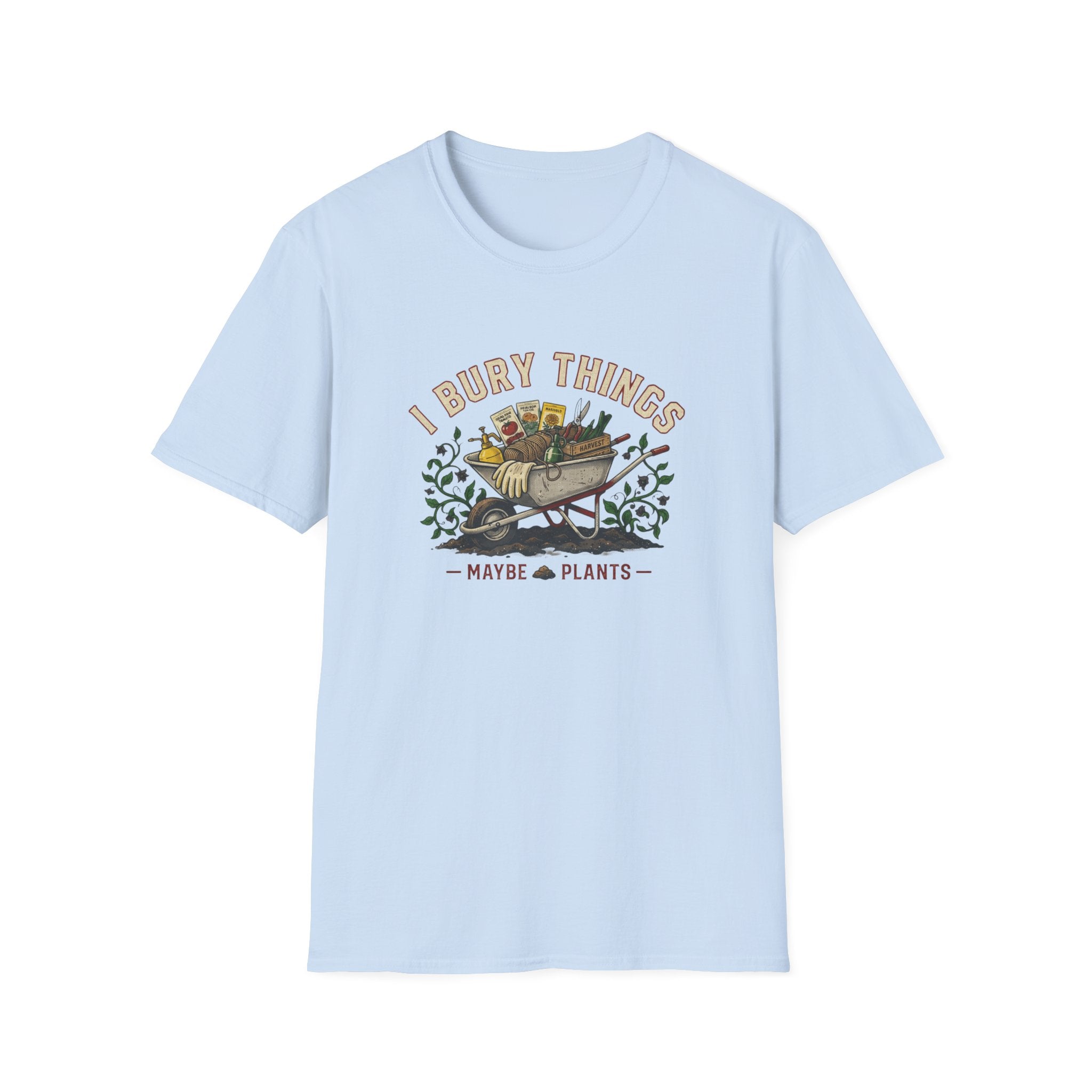 "I Bury Things (Maybe Plants)" T-Shirt
