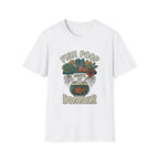 Fish Poop Grows My Dinner T-Shirt