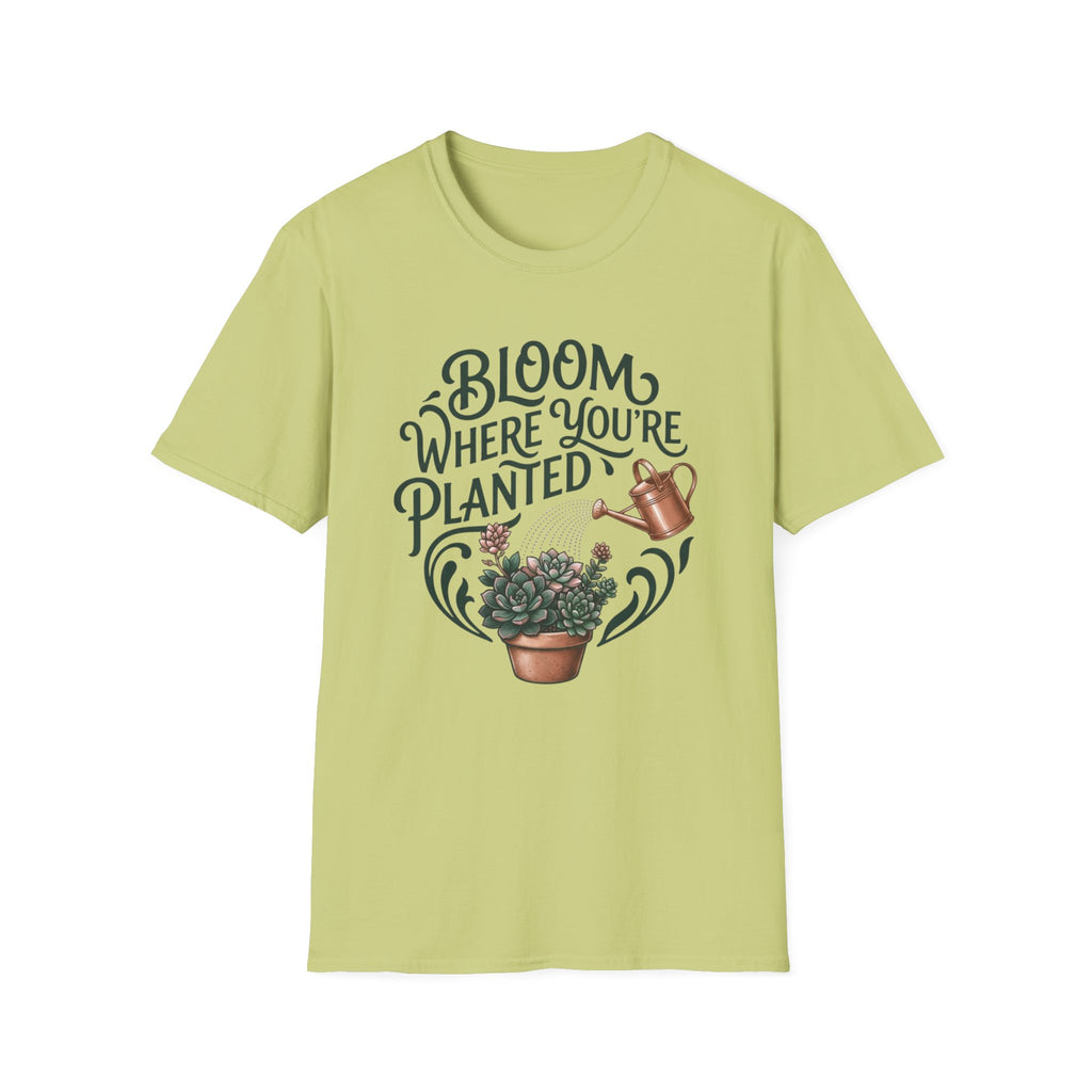 Bloom Where You’re Planted T-Shirt