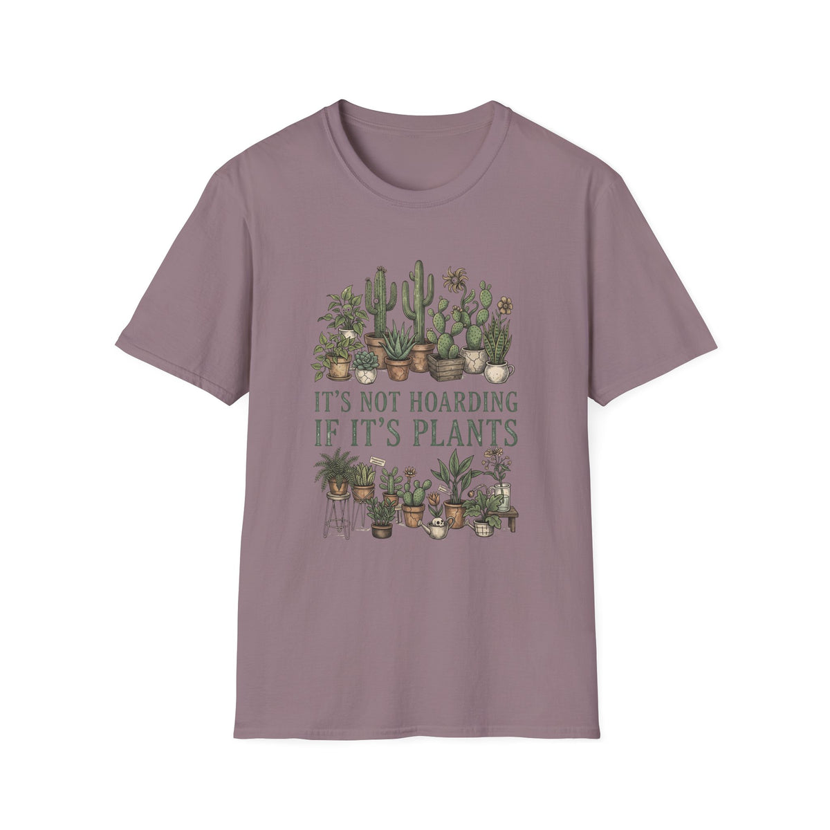 "It's Not Hoarding If It's Plants" T-Shirt