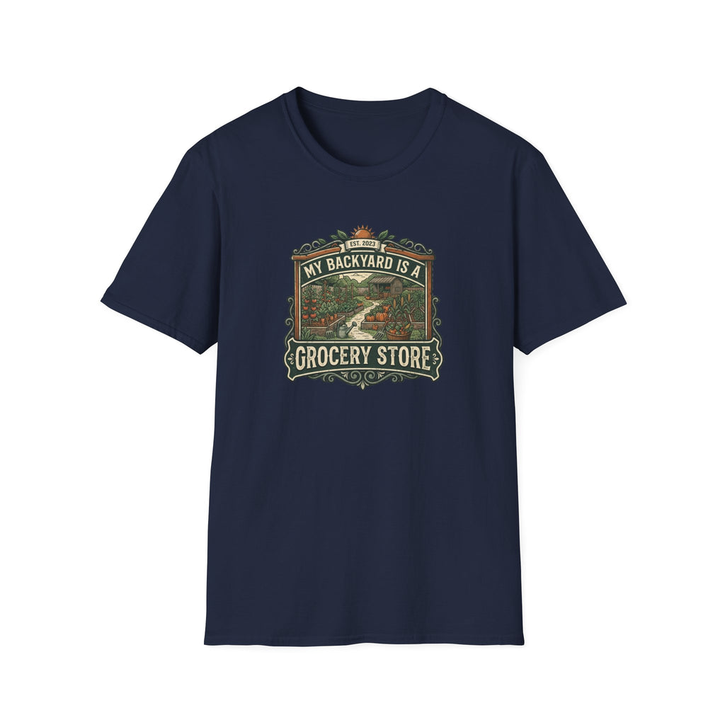 “My Backyard Is A Grocery Store” T-Shirt
