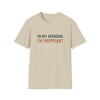 I'm Not Antisocial I'm Pro-Plant T-Shirt