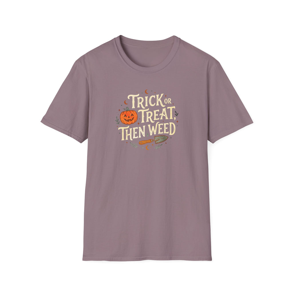 "Trick or Treat, Then Weed" T-Shirt