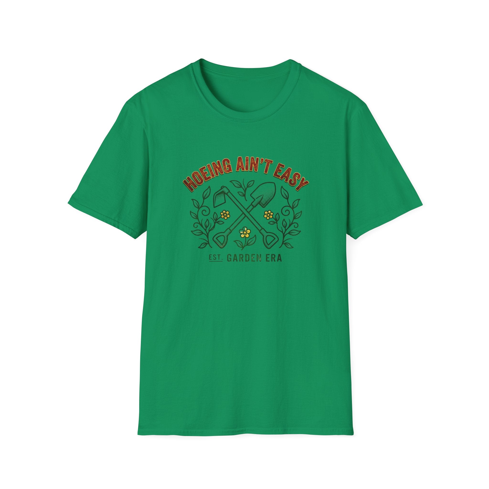 Hoeing Ain’t Easy Garden T-Shirt
