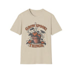 Grow Spooky Things T-Shirt