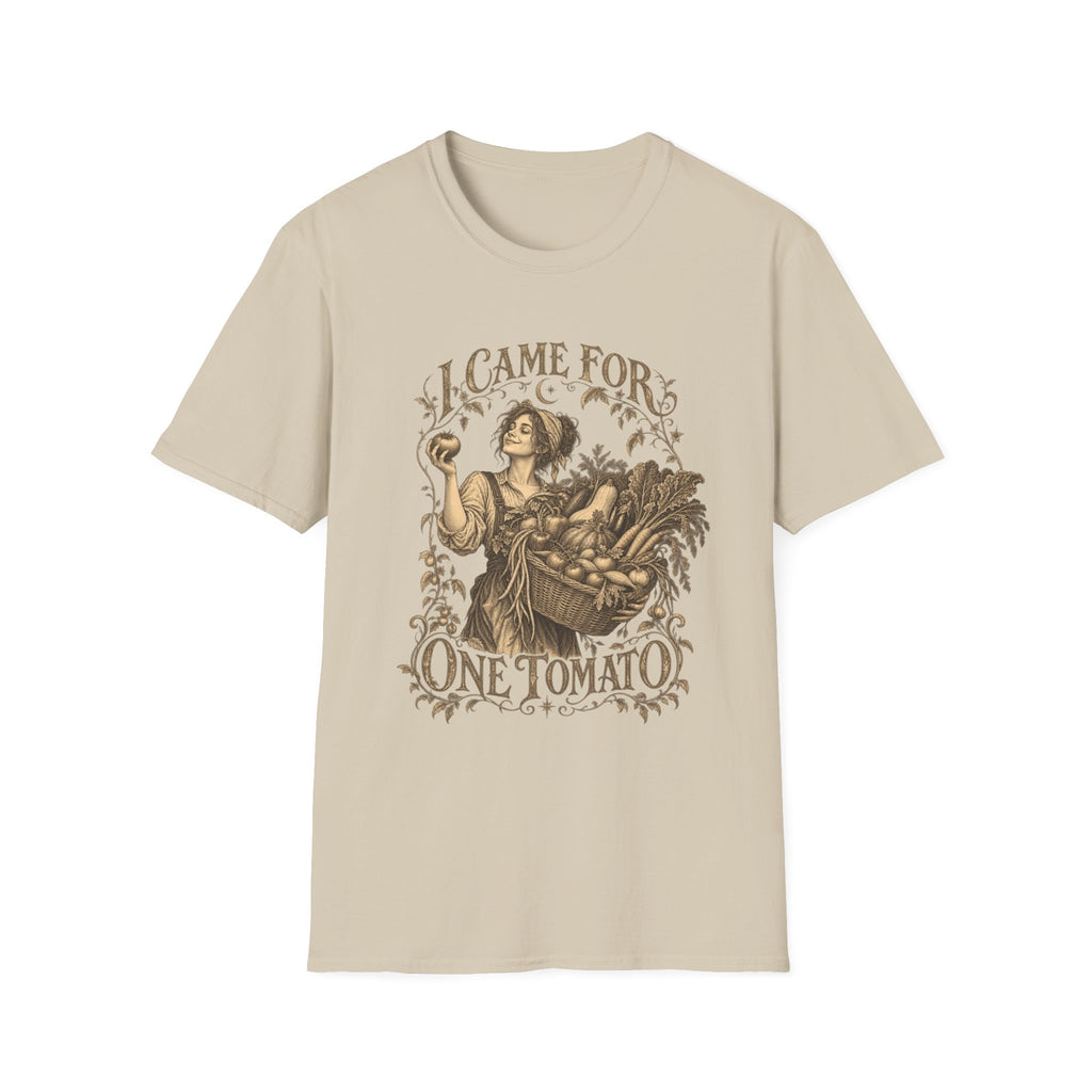 I Came For One Tomato T-Shirt