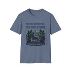 I'm Not Antisocial, I'm Pro-Plant Tee