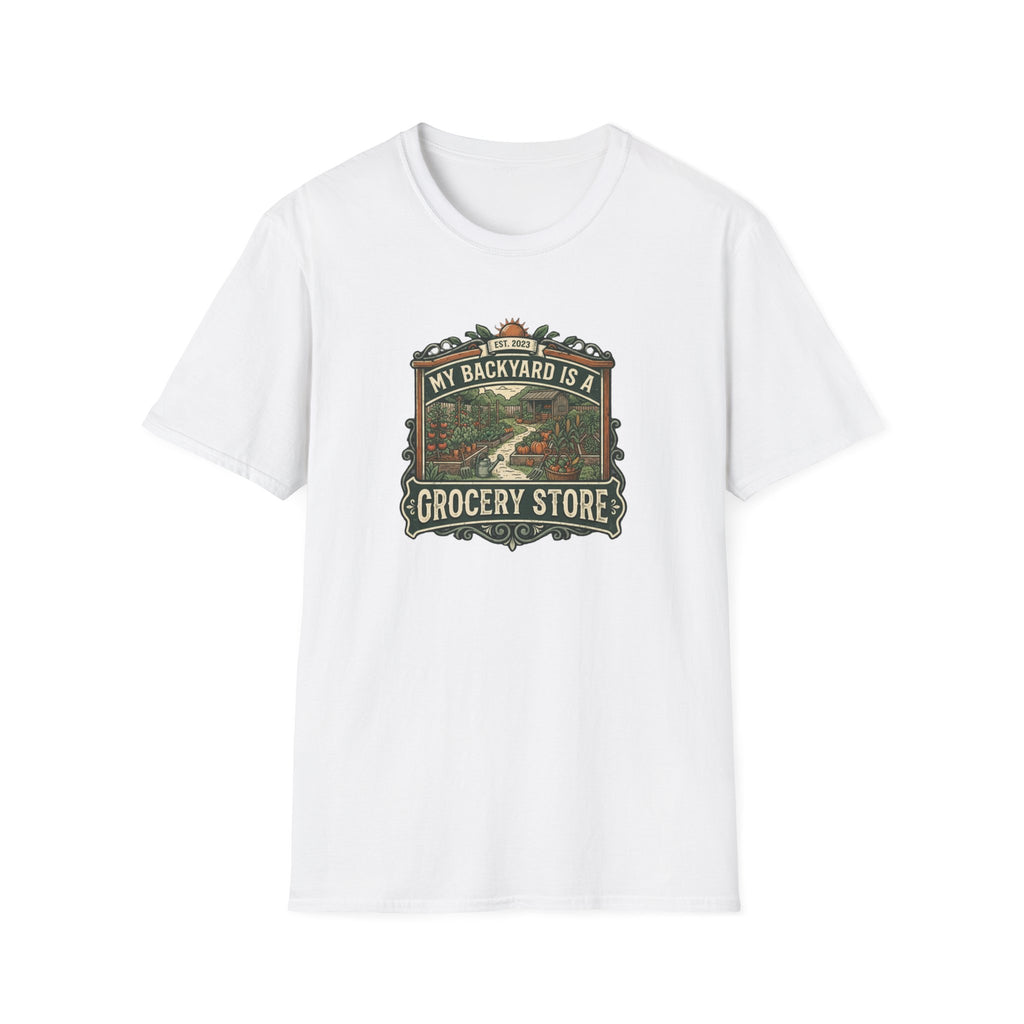 “My Backyard Is A Grocery Store” T-Shirt