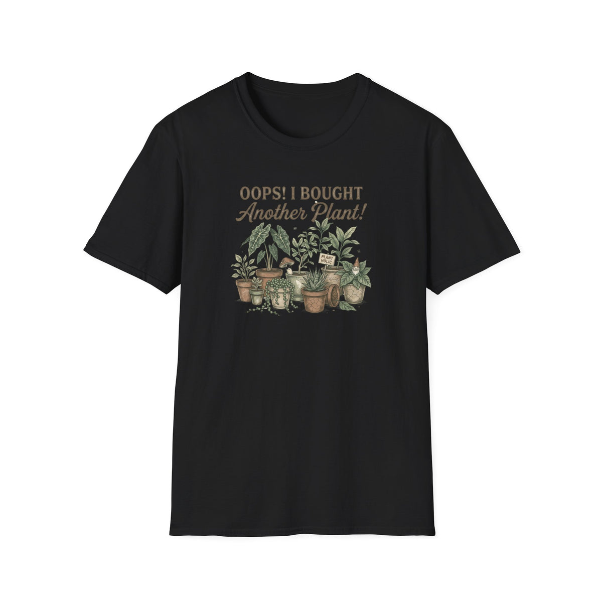 "Oops! I Bought Another Plant!" Graphic Tee