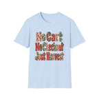 No Cart, No Checkout, Just Harvest T-Shirt