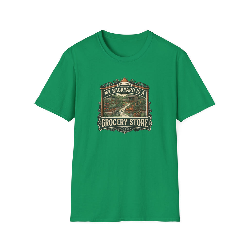 “My Backyard Is A Grocery Store” T-Shirt