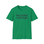 "I'm Not Antisocial, I'm Pro‑Plant" T-Shirt