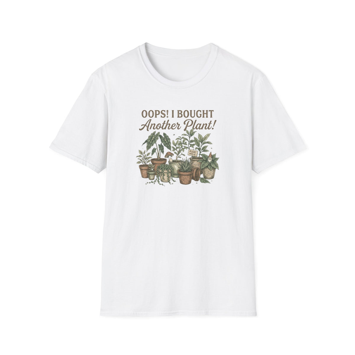 "Oops! I Bought Another Plant!" Graphic Tee