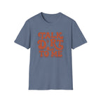 Talk Dirt To Me T‑Shirt