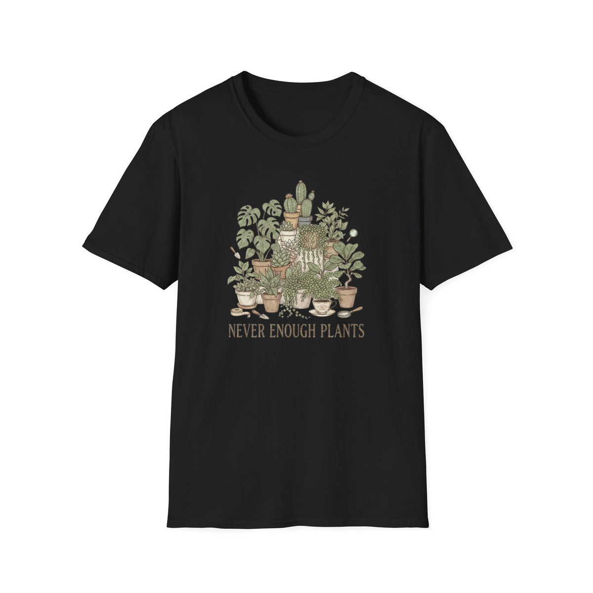 Never Enough Plants T-Shirt