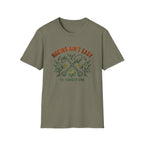 Hoeing Ain’t Easy Garden T-Shirt