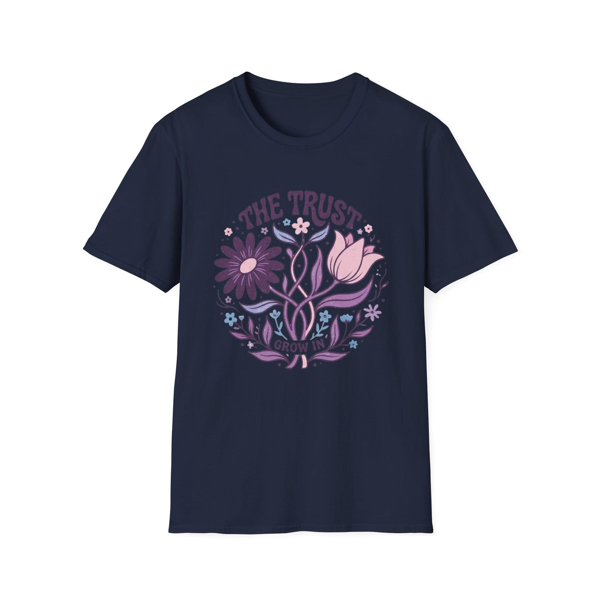 "The Trust Grow In” T-Shirt