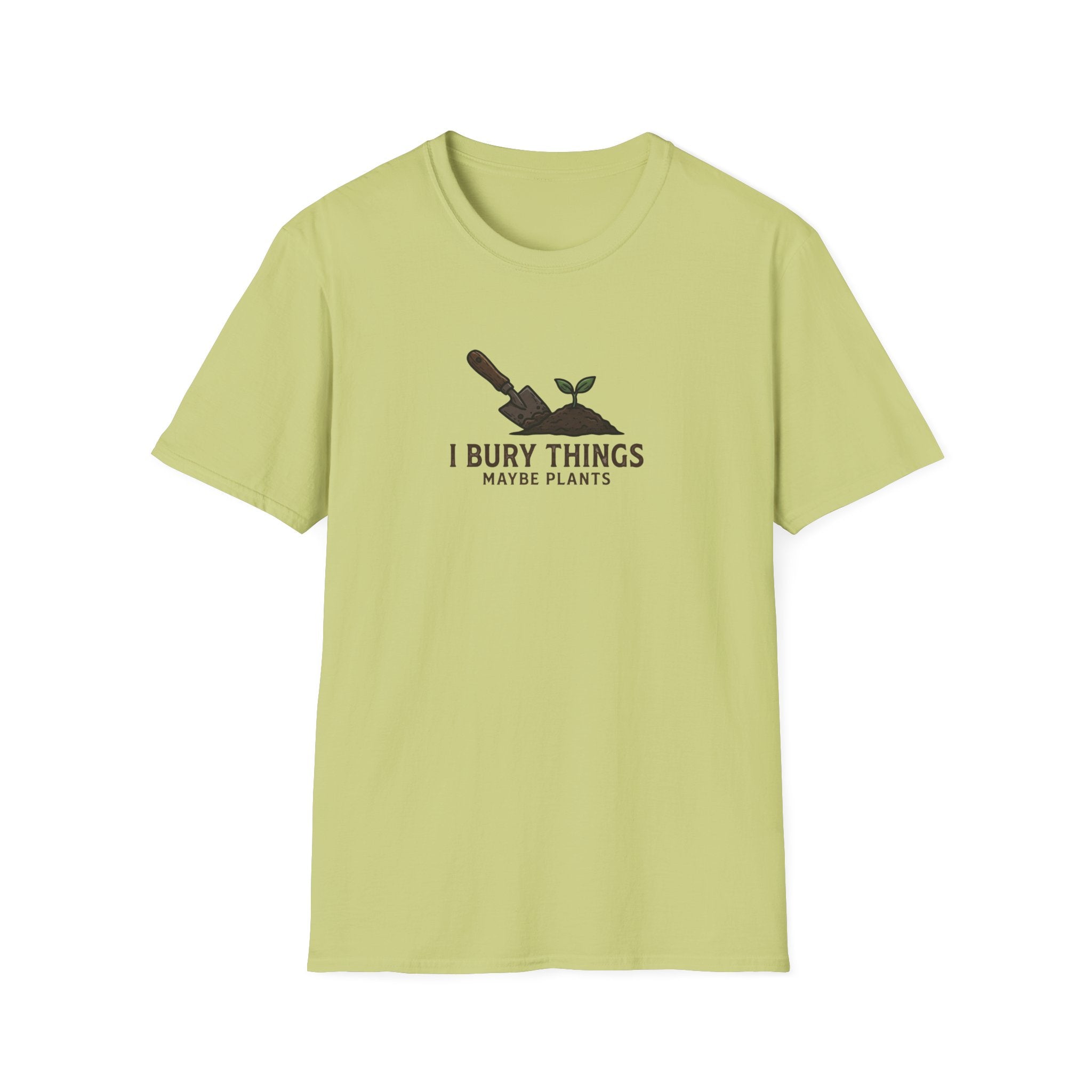 “I Bury Things, Maybe Plants” T-Shirt